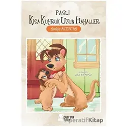 Paslı Kısa Kuyruk Uzun Hayaller - Sudiye Altıntaş - Parya Kitap