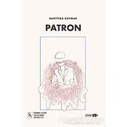Patron - Bahtiyar Kaymak - Manos Yayınları