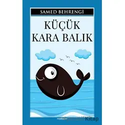 Küçük Kara Balık - Samed Behrengi - Sıfır6 Yayınevi