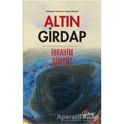 Altın Girdap - İbrahim Gündüz - Galeati Yayıncılık