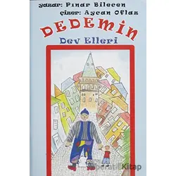 Dedemin Dev Elleri - Pınar Bilecen - Parya Kitap