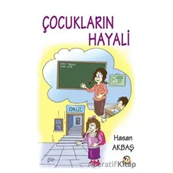 Çocukların Hayali - Hasan Akbaş - Tunç Yayıncılık