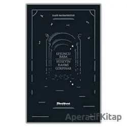 Efsuncu Baba - Hüseyin Rahmi Gürpınar - Maceraperest Kitaplar