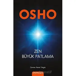Zen Büyük Patlama - Osho - Omega
