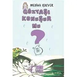 Gözyaşı Konuşur Mu? - Mediha Işıkver - Parya Kitap
