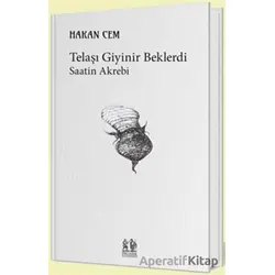 Telaşı Giyinir Beklerdi - Hakan Cem - Pikaresk Yayınevi