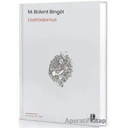 Lostradamus - M. Bülent Bingöl - Pikaresk Yayınevi