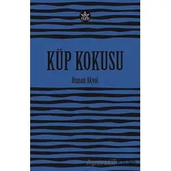 Küp Kokusu - Osman Akyol - Elpis Yayınları