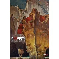 Distopya - Alparslan Bozkurt - Fihrist Kitap