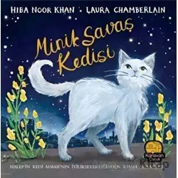 Minik Savaş Kedisi - Hiba Noor Khan - Karavan Çocuk Yayınları