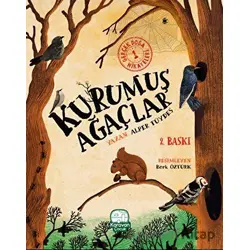Kurumuş Ağaçlar - Alper Tüydeş - Karavan Çocuk Yayınları