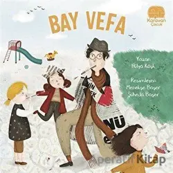 Bay Vefa - Hülya Köşk - Karavan Çocuk Yayınları