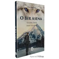 O Bir Asena - Filiz Arisofka - Elpis Yayınları