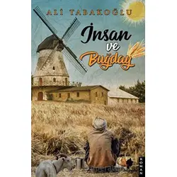 İnsan ve Buğday - Ali Tabakoğlu - Morena Yayınevi