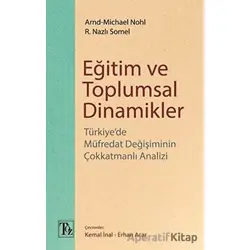Eğitim ve Toplumsal Dinamikler - Arnd-Michael Nohl - Töz Yayınları