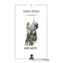 Ebabil Öfkesi - Arif Mete - İmgenin Çocukları Yayınevi