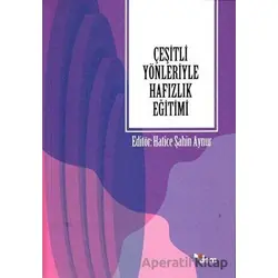 Çeşitli Yönleriyle Hafızlık Eğitimi - Emine Şahin Aynur - Dem Yayınları