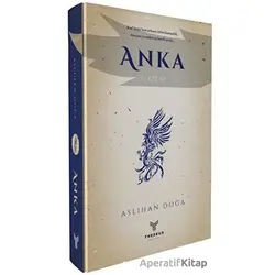 Anka 1. Kitap - Aslıhan Doğa - Theseus Yayınevi