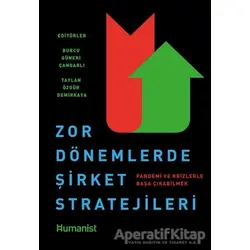 Zor Dönemlerde Şirket Stratejileri - Burcu Güneri Çangarlı - Hümanist Kitap Yayıncılık