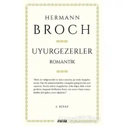 Uyurgezerler - Hermann Broch - Aylak Adam Kültür Sanat Yayıncılık