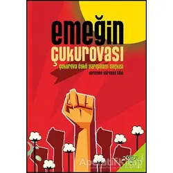 Emeğin Çukurovası - Süreyya Köle - h2o Kitap