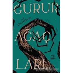 Gurur Ağaçları - G. K. Chesterton - Dedalus Kitap