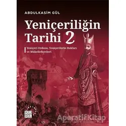Yeniçeriliğin Tarihi 2 - Yeniçeri Ordusu, Yeniçerilerin Hakları ve Mükellefiyetleri