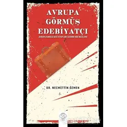 Avrupa Görmüş Edebiyatçı - Necmettin Özmen - Post Yayınevi