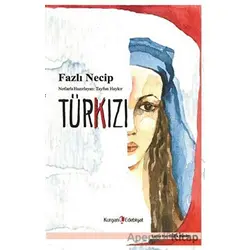 Türk Kızı - Fazlı Necip - Kurgan Edebiyat