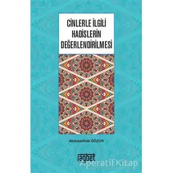 Cinlerle İlgili Hadislerin Değerlendirilmesi - Abdulvehhab Gözün - Rağbet Yayınları