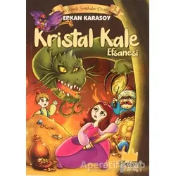 Gizemli Serüvenler Dizisi A: Kristal Kale Efsanesi - Erkan Karasoy - Pamiray Yayınları