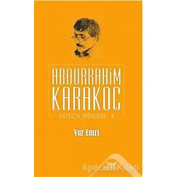 Vur Emri - Abdurrahim Karakoç - Altınordu Yayınları