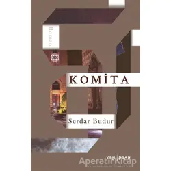 Komita - Serdar Budur - Yeni İnsan Yayınevi