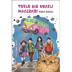 Tüylü Bir Uzaylı Macerası - Sabri Safiye - Günışığı Kitaplığı