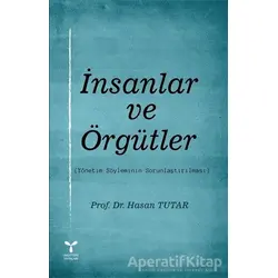 İnsanlar ve Örgütler - Hasan Tutar - Umuttepe Yayınları
