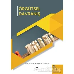 Örgütsel Davranış - Hasan Tutar - Umuttepe Yayınları