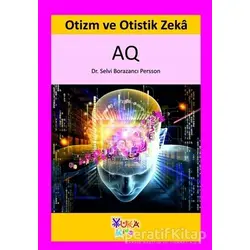 Otizm ve Otistik Zeka AQ - Selvi Borazancı Persson - Yuka Kids