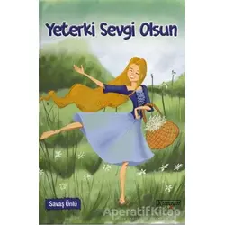 Yeterki Sevgi Olsun - Savaş Ünlü - Kumran Yayınları