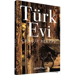 Türk Evi - Cengiz Bektaş - YEM Yayın
