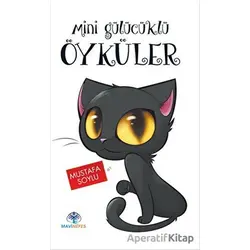 Mini Gülücüklü Öyküler - Mustafa Soylu - Mavi Nefes Yayınları
