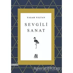 Sevgili Sanat - Yaşar Yıltan - Baygenç Yayıncılık