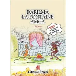 Darılma La Fontaine Amca - J. Sunday Özgen - Baygenç Yayıncılık