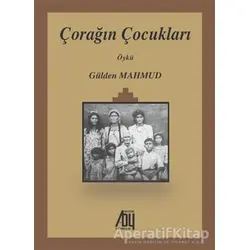 Çorağın Çocukları - Gülden Mahmud - Baygenç Yayıncılık