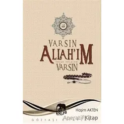 Varsın Allah’ım Varsın - Haşim Akten - Parya Kitap
