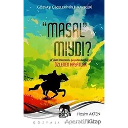 Masal Mıydı? - Haşim Akten - Parya Kitap