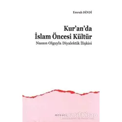 Kuranda İslam Öncesi Kültür - Emrah Dindi - Ankara Okulu Yayınları