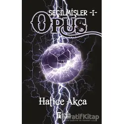 Seçilmişler - Opus - Hatice Akca - Parola Yayınları
