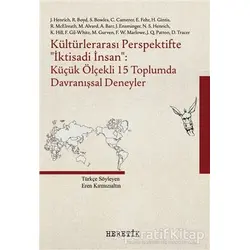 Kültürlerarası Perspektifte İktisadi İnsan: Küçük Ölçekli 15 Toplumda Davranışsal Deneyler