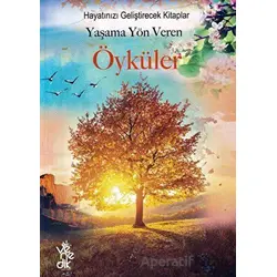Yaşama Yön Veren Öyküler - Hayatınızı Geliştirecek Kitaplar - Kolektif - Venedik Yayınları
