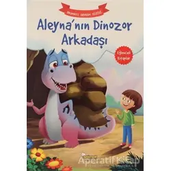 Aleyna’nın Dinozor Arkadaşı – Okumayı Sevdim Dizisi - Kolektif - Selimer Yayınları